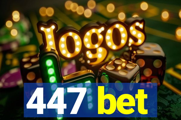 447 bet